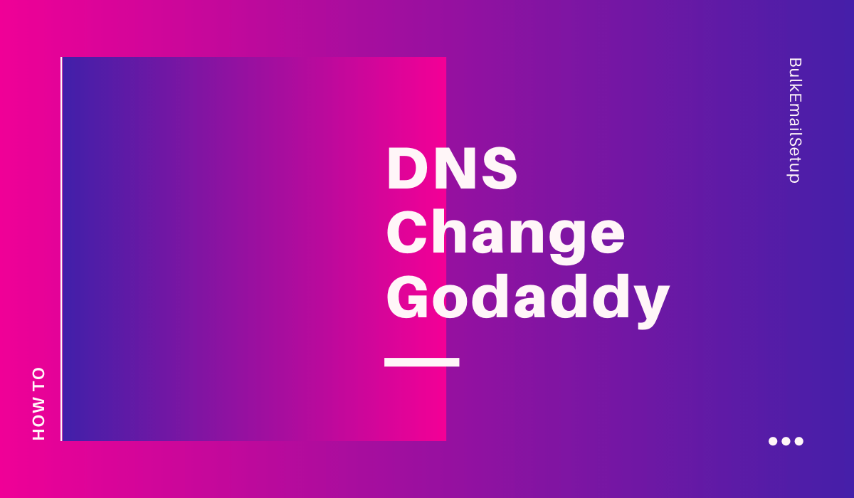 DNS Change Godaddy