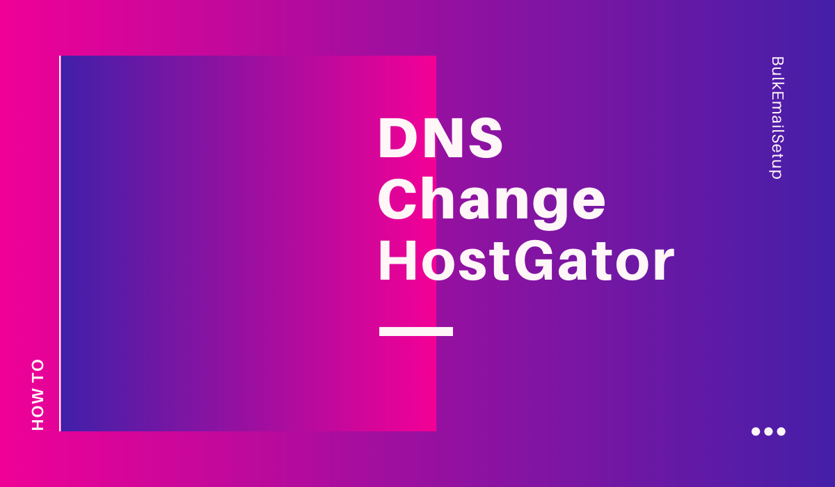 DNS Change HostGator